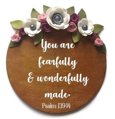 You are fearfully quote Wood Sign Felt Flowers - Plaque, Frame, Wooden, Personalised, Jesus, Christian, Psalms, Psalm